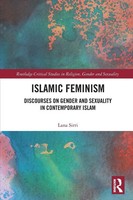 Islamic Feminism | Discourses On Gender And Sexuality In Contemporary Islam
