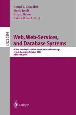 Web, Web-Services, and Database Systems Akmal Chaudhri
