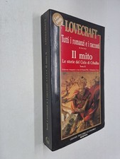 TUTTI I ROMANZI E I RACCONTI IL MITO TOMO II - LOVECRAFT - NEWTON - 1993