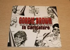 Gordie Brown In Caricature Book SIGNED AUTOGRAPHED Cartoonist by Gordie Brown