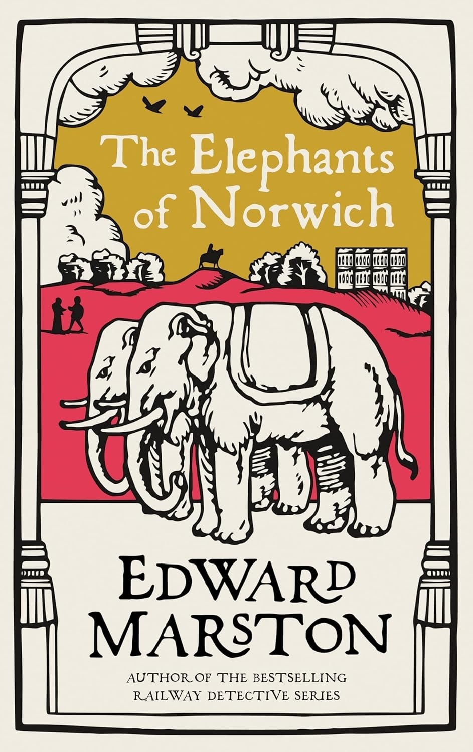 The Elephants of Norwich: An action-packed medieval mystery By  Edward Marston