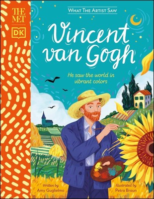 Vincent van Gogh kennengelernt: Er sah die Welt in leuchtenden Farben von Amy Guglielmo (E