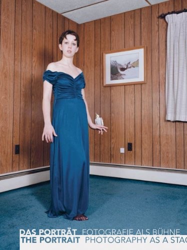 The Portrait: Photography as Stage: Fotografie als Bühne By Peter Weiermair, Ul