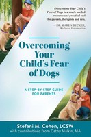Overcoming Your Child's Fear Of Dogs A Step-By-Step Guide For Parents Cohen Buch