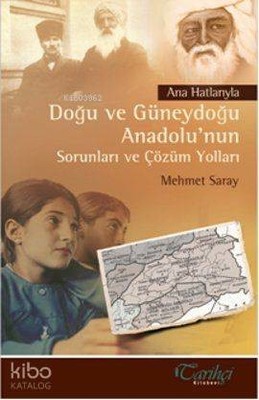 Ana Hatlarıyla Doğu ve Güneydoğu Anadolu'nun Sorunları ve Çözüm Y