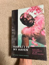 Hawaii Is My Haven: Race and Indigeneity in t...