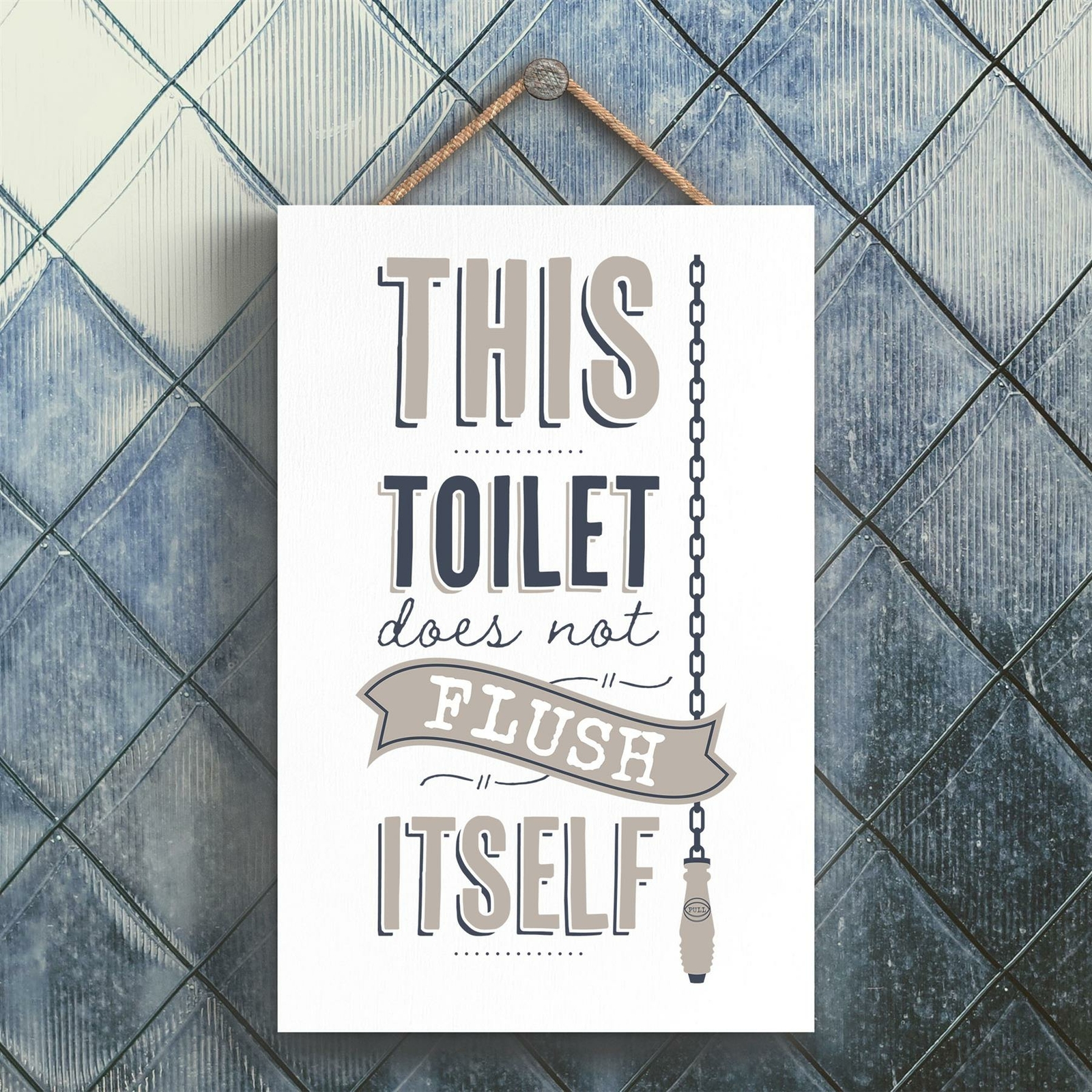 FLUSH ITSELF MODERN GREY TYPOGRAPHY HOME HUMOUR WOODEN HANGING PLAQUE