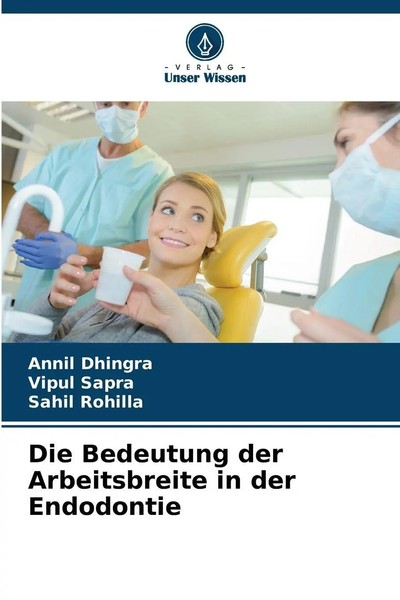 Die Bedeutung Der Arbeitsbreite In Der Endodontie Annil Dhingra (U. A.) Buch-image