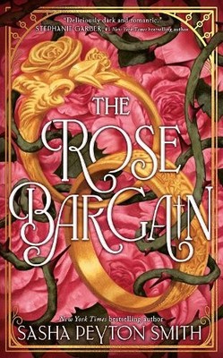Sasha Peyton Smith The Rose Bargain (Gebundene Ausgabe)