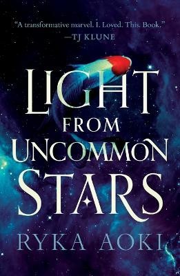 Light From Uncommon Stars By Ryka Aoki - New Copy - 9781250789082