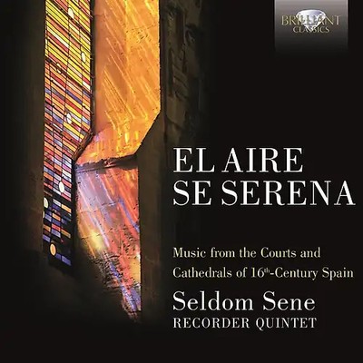 El Aire Se Serena-Music Of 16th Century Spain