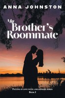 My Brother's Roommate Anna Johnston Taschenbuch Englisch 2024 FriesenPress
