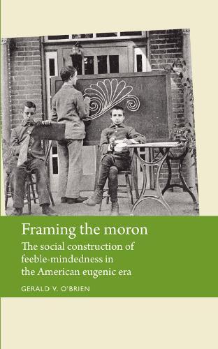 Thumbnail - Gerald O'brien Framing The Moron (taschenbuch) Disability History