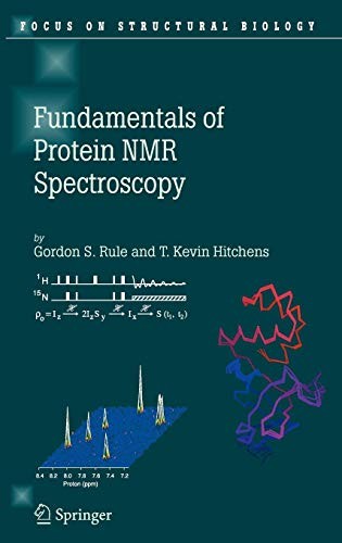Fundamentals of Protein NMR Spectroscopy (Focus. Rule, Hitchens<|