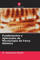 Vanarajsinh Solanki | Fundamentos E AplicaçõEs Da Microscopia Da ForçA AtóMica