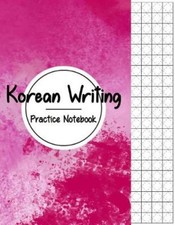 Korean Writing Practice Notebook: Hangul Manuscript Paper, Korean Hangul