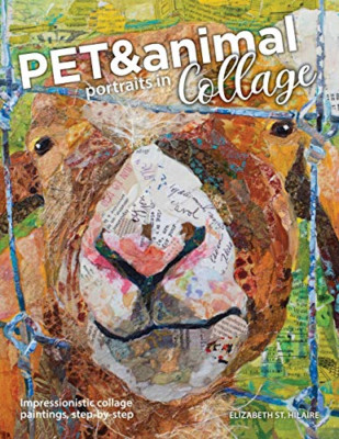 Pet and Animal Portraits in Collage: Impressionistic Co - Paperback / softback N