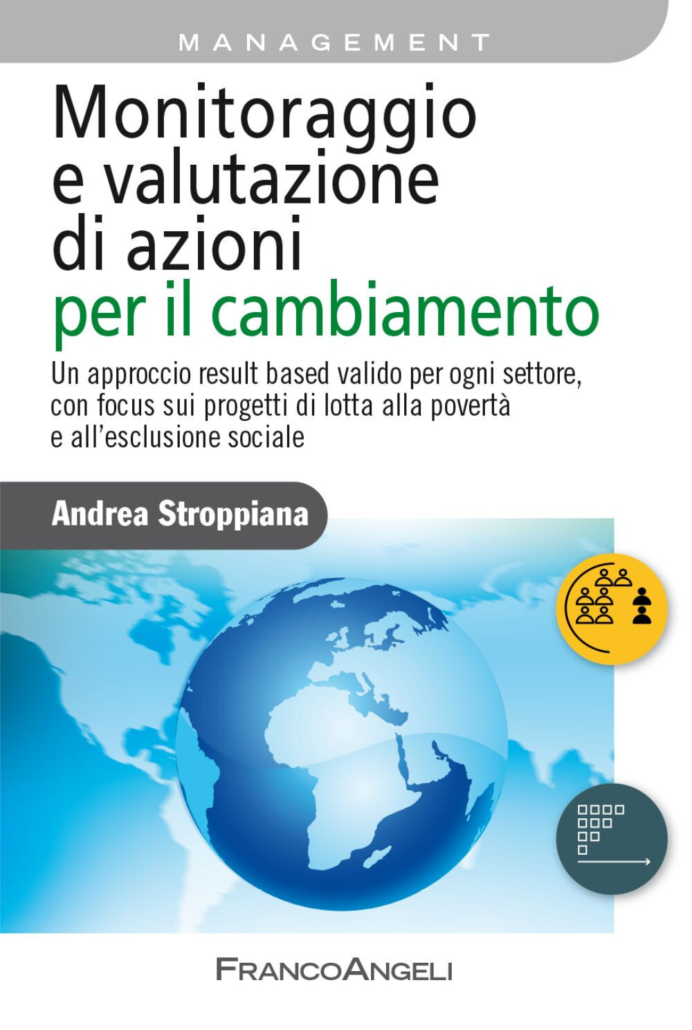 Monitoraggio e valutazione di azioni per il cambiamento. Un approccio resu...