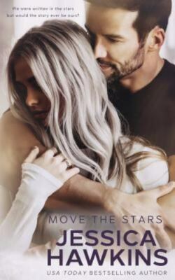 Move the Stars (Something in the Way) (Volume 3), Hawkins, Jessica, 978099881552