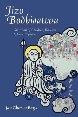 Jan Chozen Bays Jizo Bodhisattva (Taschenbuch)