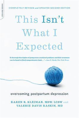 This Isn't What I Expected: Overcoming Postpartum Depression by 