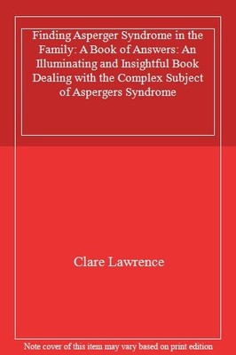 Asperger-Syndrom in der Familie finden: Ein Buch der Antworten: Ein Ich