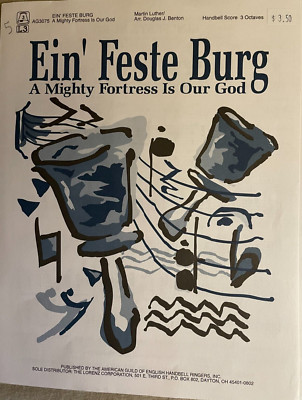 AMIGHTY FORTNESS IN OUR (EIN FEST BURG) BY MARTIN LUTHER 1996 HANDBELL