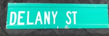 AUTHENTIC Retired DELANY ST STREET SIGN 24X6" road,traffic MAN CAVE garage