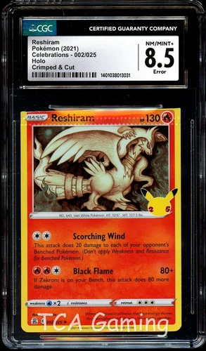 CGC 8.5 NM-MINT+ Reshiram 002/025 ERROR "Crimped & Cut" Pokemon Card 031
