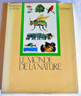 Le monde de la nature - L'univers en couleurs - Collectif - Larousse