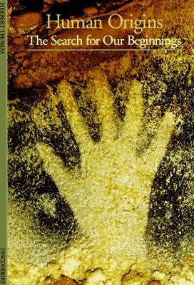 Discoveries: Human Origins (Discoveries (Harry Abrams)) - Thomas, Herbert