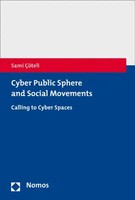 Cyber Public Sphere And Social Movements Calling To Cyber Spaces Sami ÇöTeli