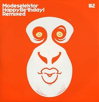 MODESELEKTOR - Happy Birthday! Remixed #2