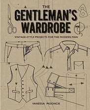 The Gentleman's Wardrobe: Vintage-S..., Vanessa Mooncie
