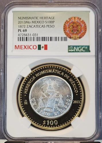 2013 MEXICO SILVER 100 PESOS 1872 ZACATECAS PESO NGC PL 69 SCARCE BEAUTIFUL COIN