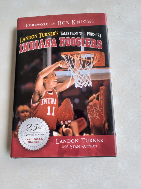Landon Turner Tales From The 1980-81 Indiana Hoosiers - signed