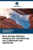Roobanath A (U. A.) | Eine Kosten-Nutzen-Analyse Der Umstellung Von...