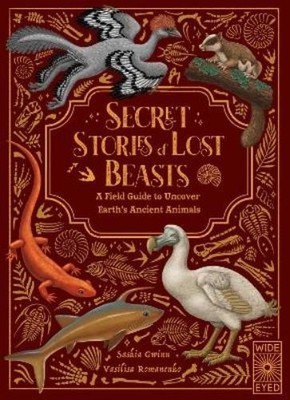 Saskia Gwinn Secret Stories of Lost Beasts (Gebundene Ausgabe) (US IMPORT)