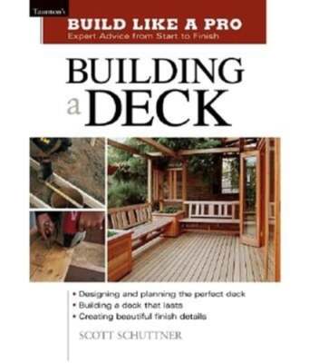 Building a Deck by Scott Schuttner: New