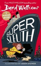 Super Sleuth: New for 2024, a funny crime caper from the bestsel
