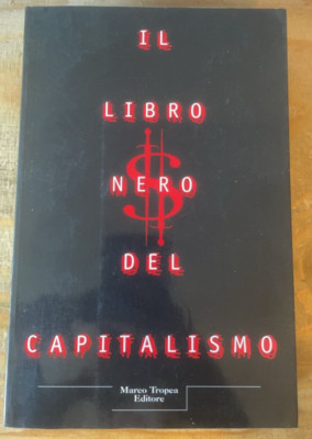 Das Schwarzbuch des Kapitalismus, Marco Tropea Verlag, 2002
