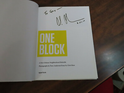 One Block A New Orleans Neighborhood Rebuilds Dave Anderson SIGNED