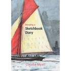 Keeping a Sketchbook Diary by Claudia Myatt (Paperback, 2016)