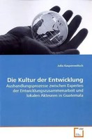 Julia Kasperowitsch | Die Kultur Der Entwicklung | Taschenbuch | Deutsch