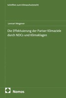 Die Effektuierung Der Pariser Klimaziele Durch Ndcs Und Klimaklagen Wegener Buch