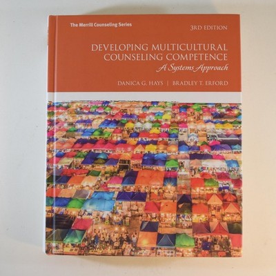 Developing Multicultural Counseling Competence - Hays Erford 3rd Edition