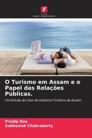 Prodip Das (U. A.) | O Turismo Em Assam E O Papel Das RelaçõEs PúBlicas. | Buch