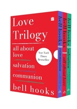 Love Trilogy - All About Love,SALVATION & COMMUNION by Bell hooks NEW Paperback