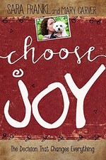 Choose Joy: Finding Hope and Purpose When Life Hurts.by Frankl, Carver New.#+,.#