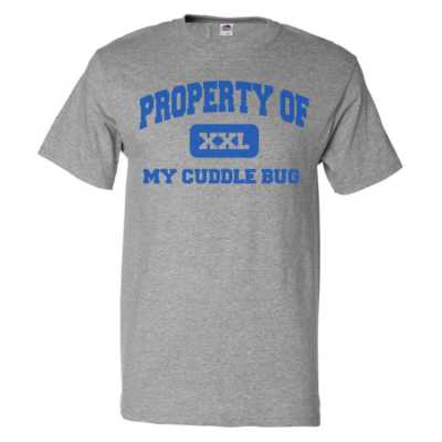 Property of My Cuddle Bug T shirt Funny Tee